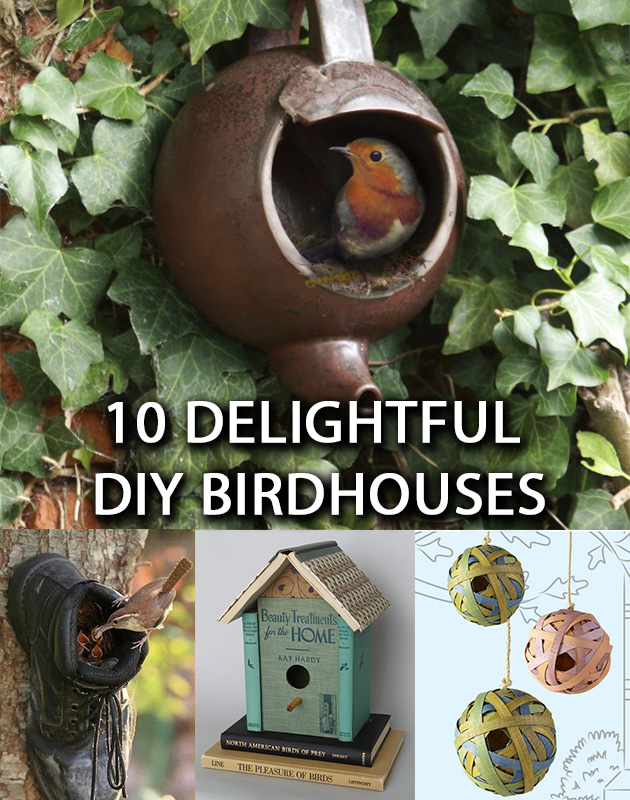 10 Delightful DIY Birdhouses