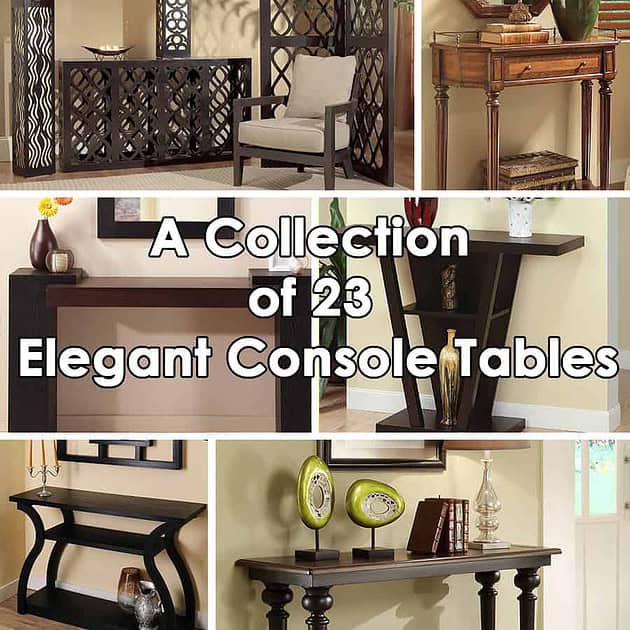 A Collection of 23 Elegant Console Tables
