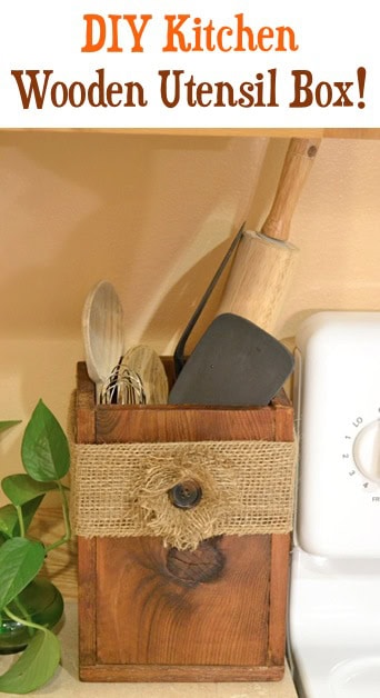 9. DIY Wooden Utensil Box for Your Kitchen 9. DIY Wooden Utensil Box for Your Kitchen