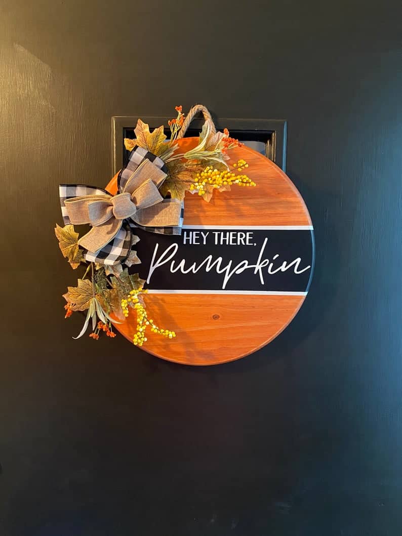 16. Hey There Pumpkin Door Hanger 16. Hey There Pumpkin Door Hanger
