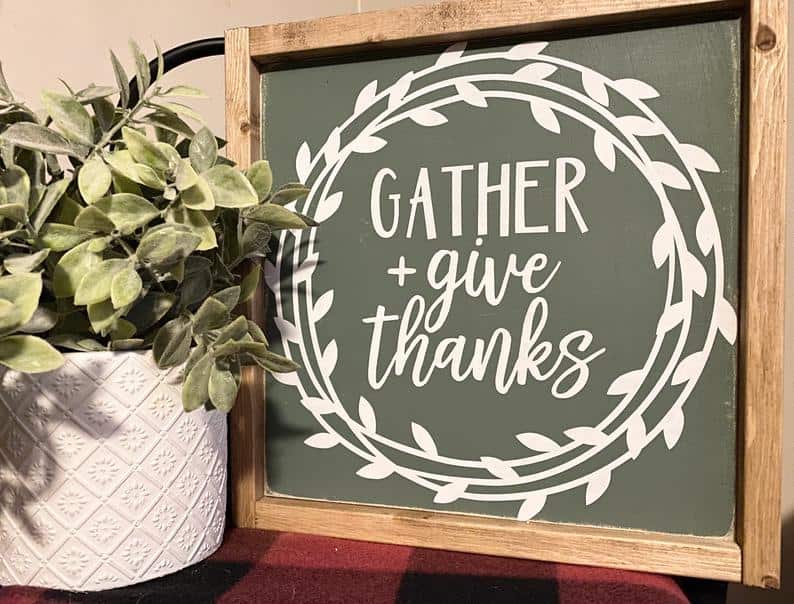 9. Gather and give thanks sign 9. Gather and give thanks sign