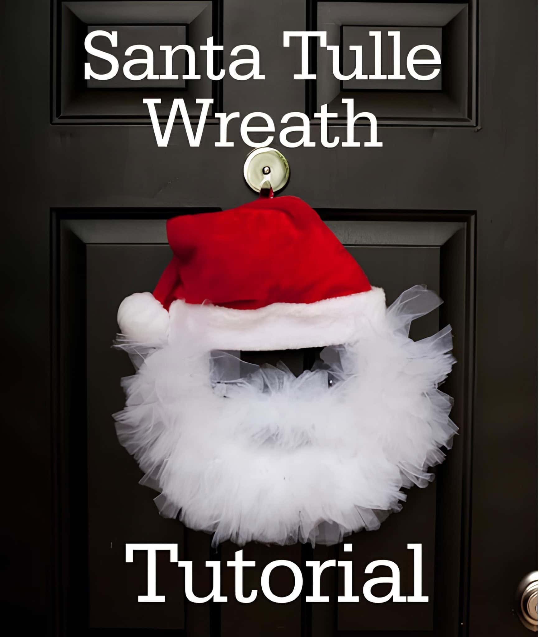 DIY Santa wreath with fluffy white tulle beard and red hat